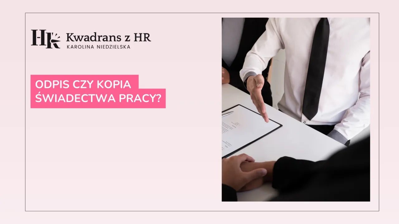 Odpis świadectwa pracy z jaką datą? Uniknij błędów przy wystawianiu